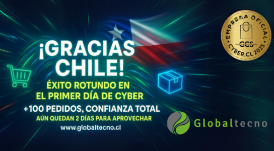 ¡Gracias Chile! Éxito total Cyber en Globaltecno